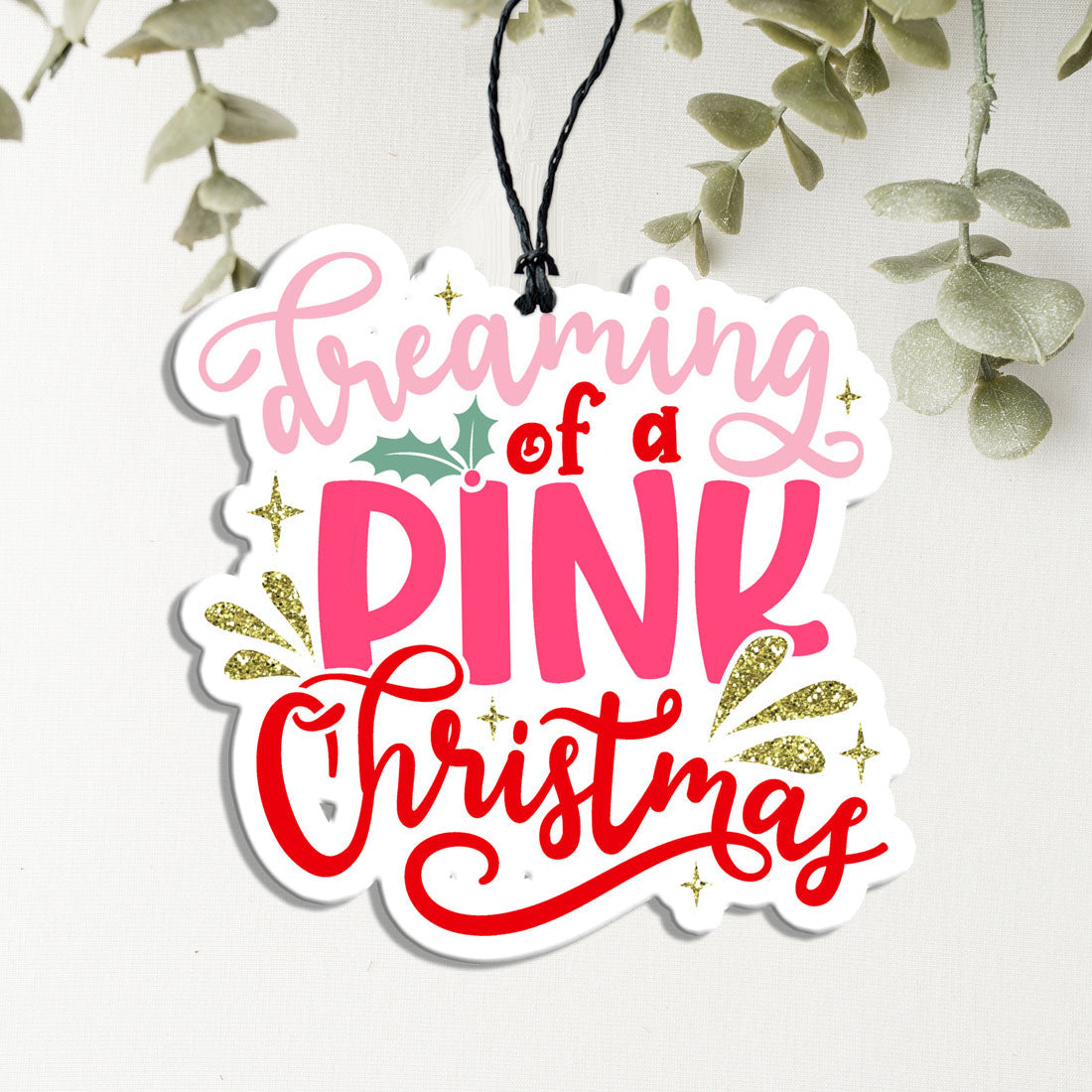 Dreaming of a Pink Christmas Car Air Freshener