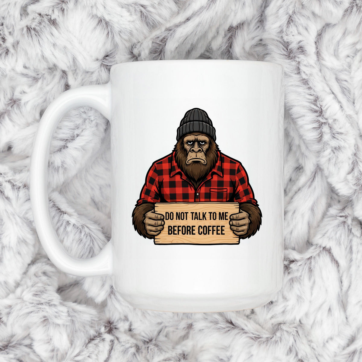 Bigfoot Coffee Mug | Funny Sasquatch "Don't Talk Before Coffee" Mug