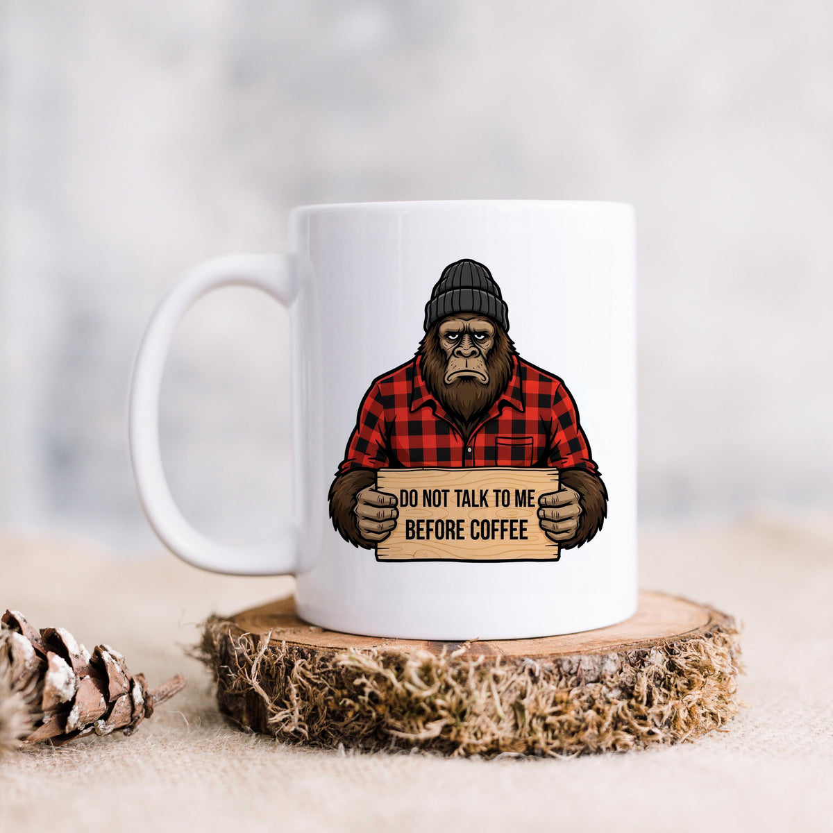 Bigfoot Coffee Mug | Funny Sasquatch "Don't Talk Before Coffee" Mug