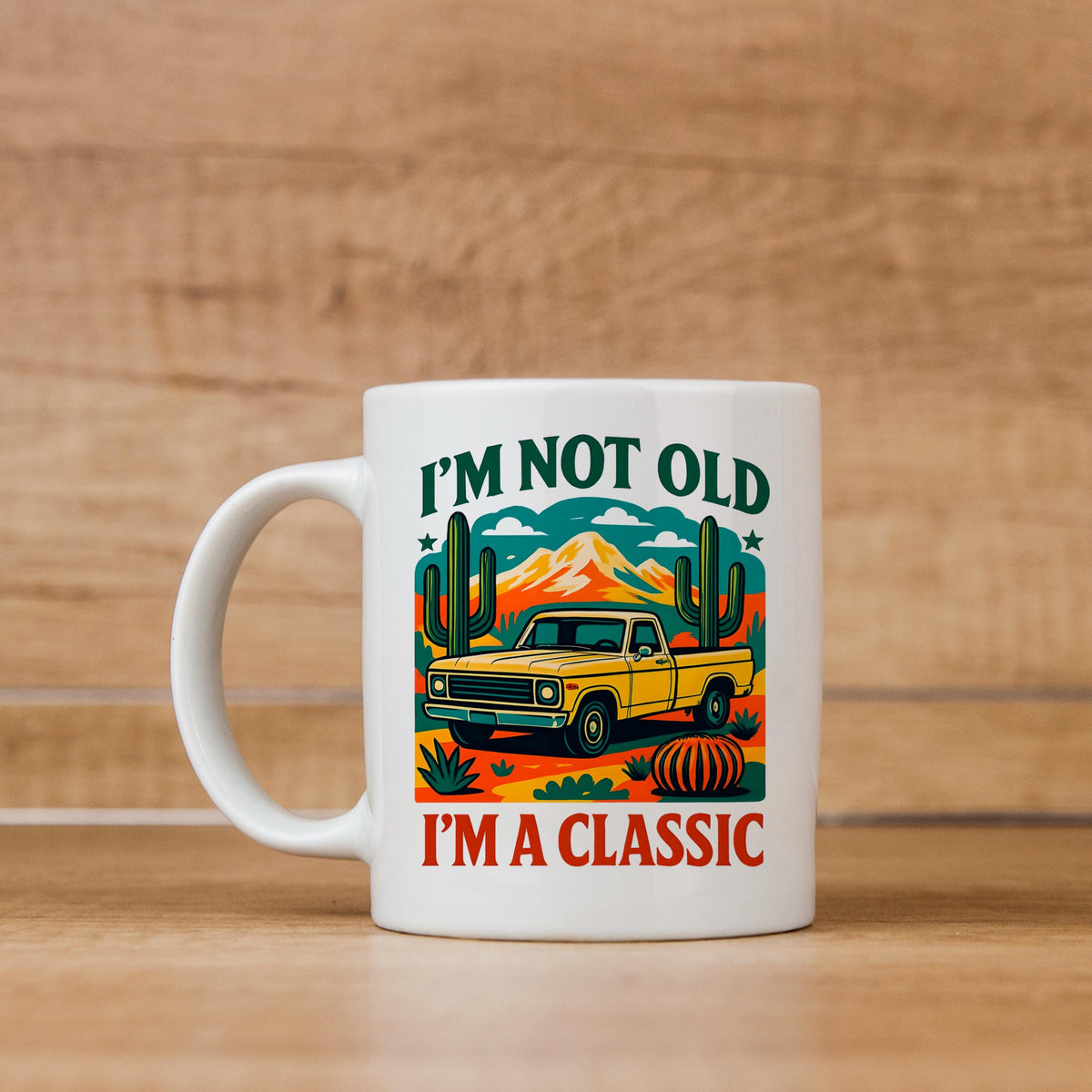 I’m Not Old, I’m a Classic Mug