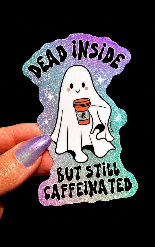 Dead Inside But Still Caffeinated Ghost Sticker | Funny Coffee Sticker