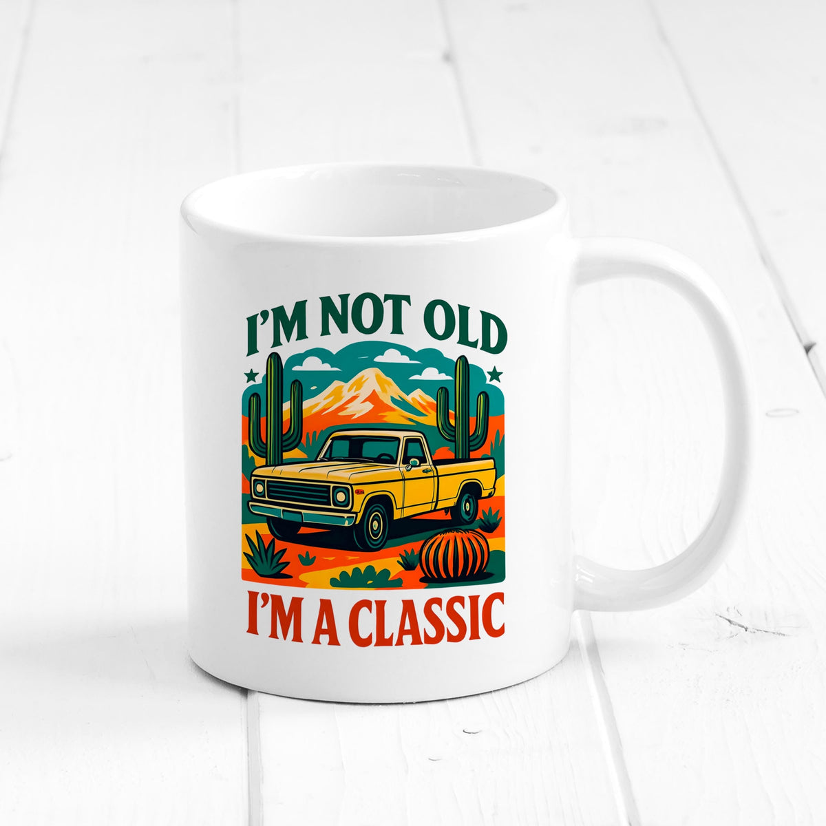 I’m Not Old, I’m a Classic Mug