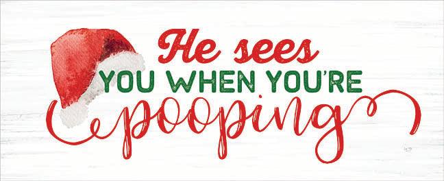He Sees You When You’re Pooping Christmas Sign