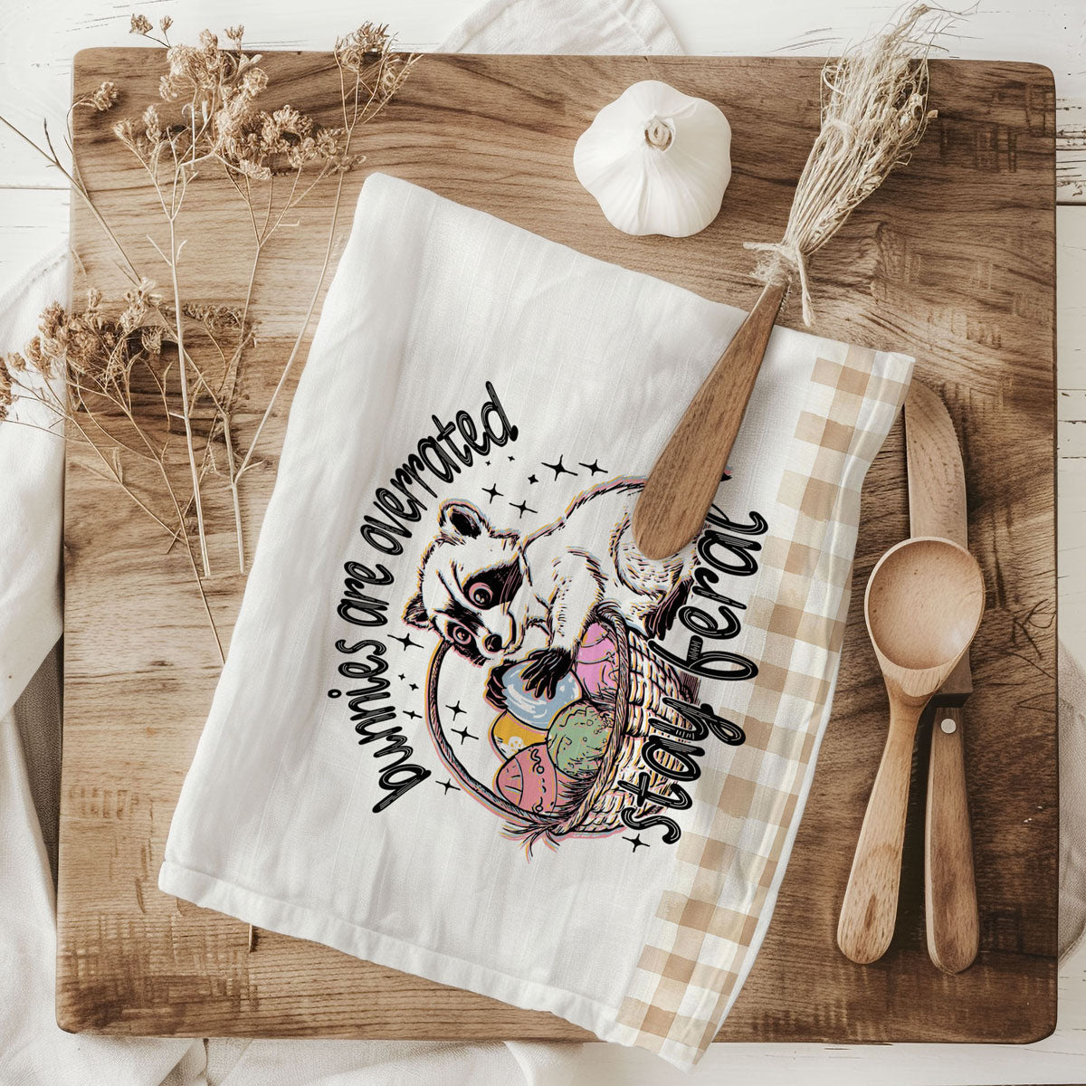 Bunnies Are Overrated Stay Feral Easter Kitchen Towel