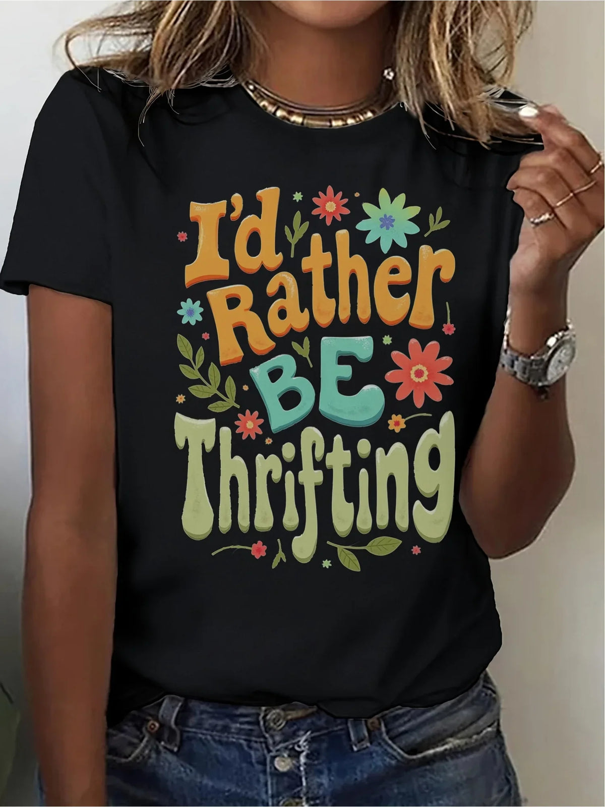 I'd Rather Be Thrifting Women's Graphic Tee — Retro Floral Typography
