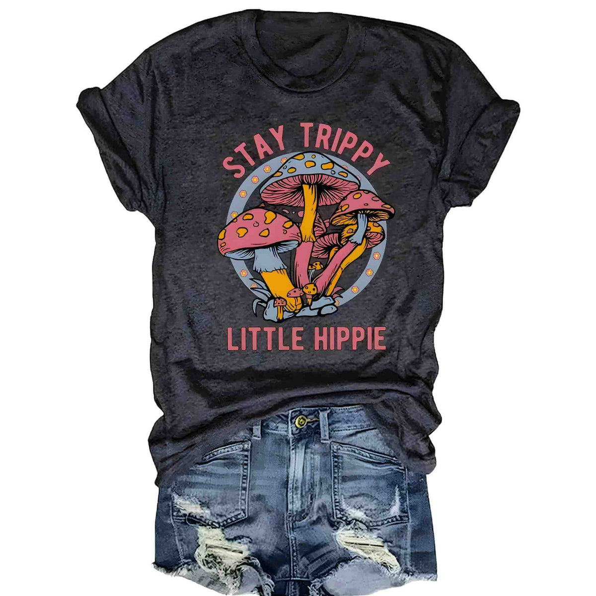 Stay Trippy Little Hippie T-Shirt