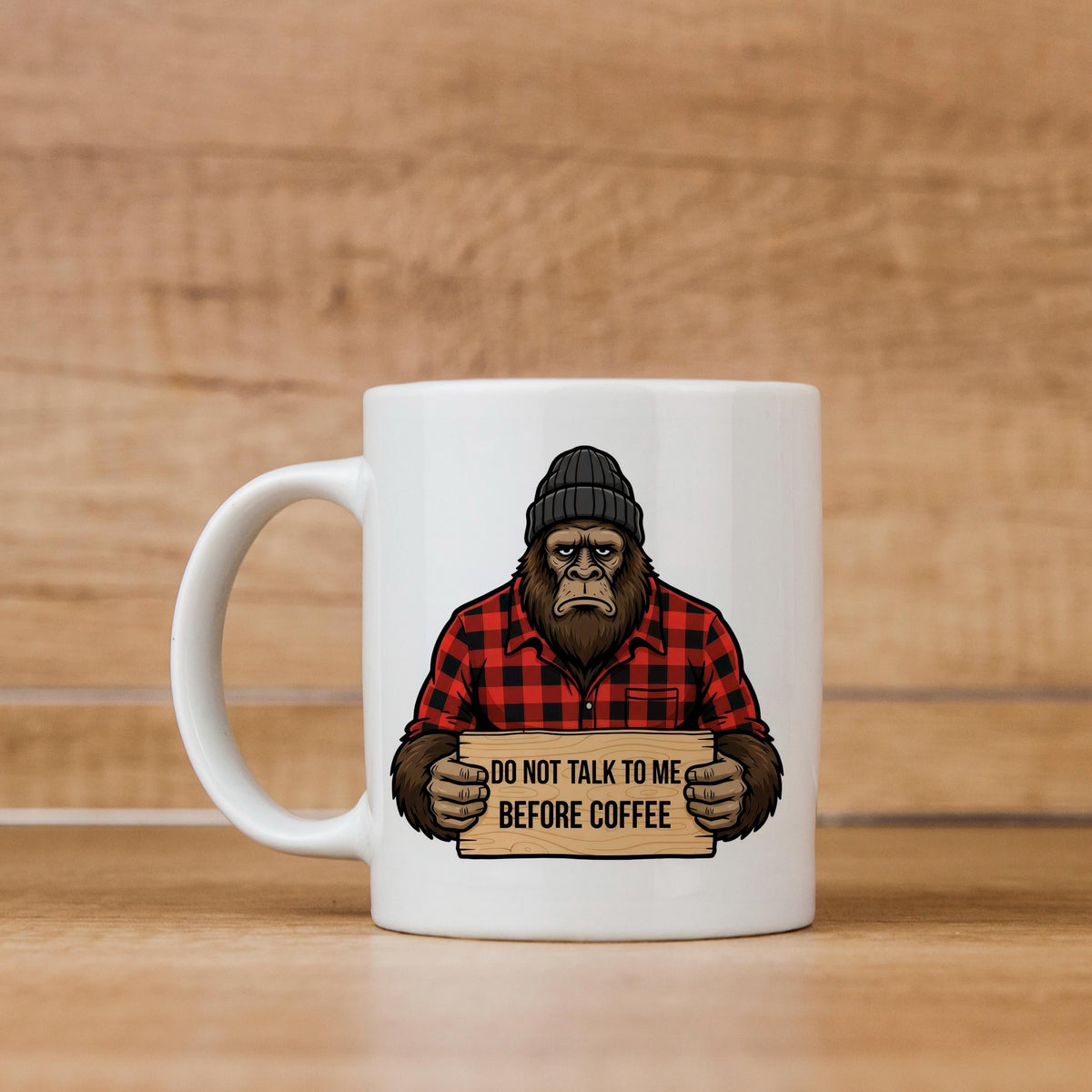 Bigfoot Coffee Mug | Funny Sasquatch "Don't Talk Before Coffee" Mug