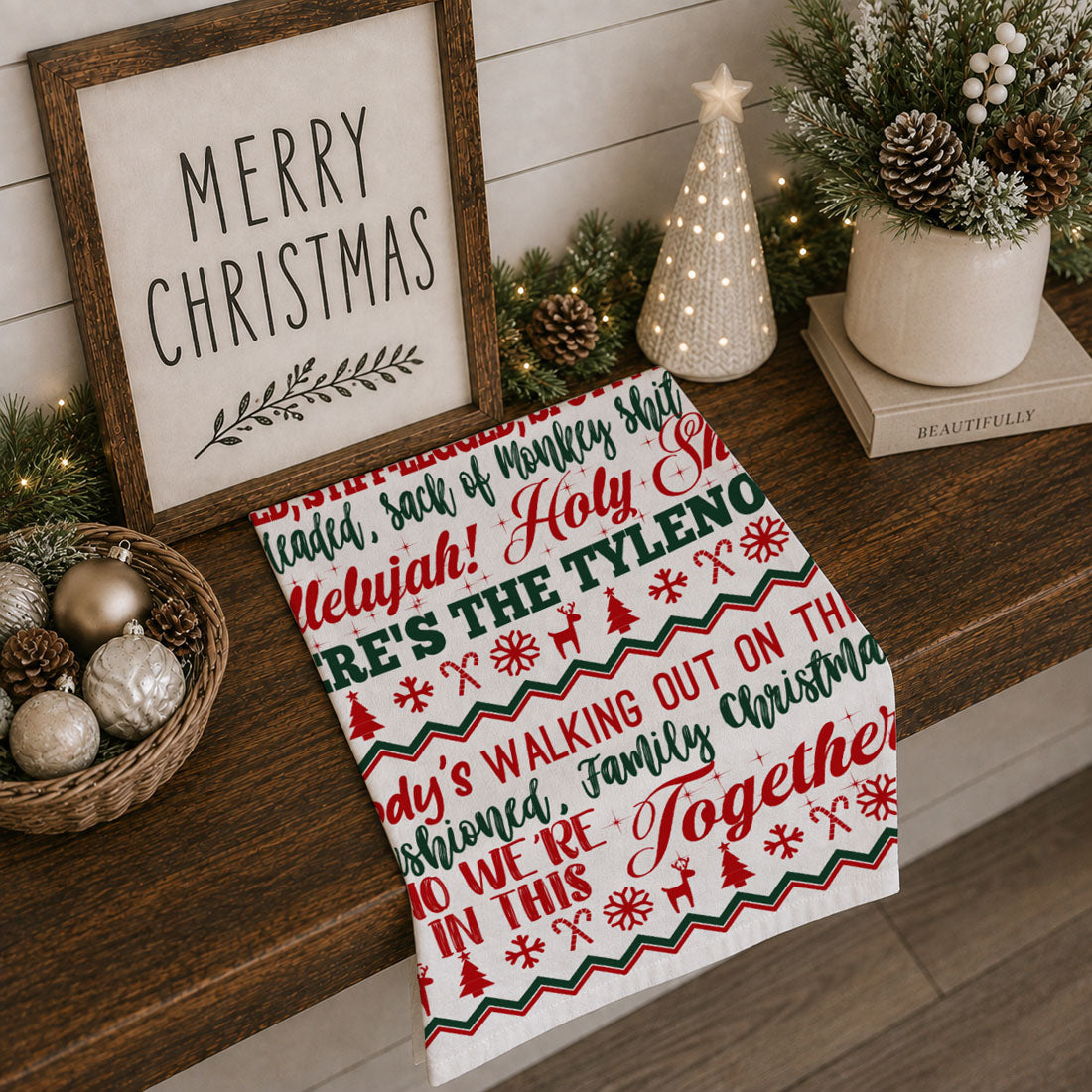 I Love Christmas… But Let’s Be Real Kitchen Towel