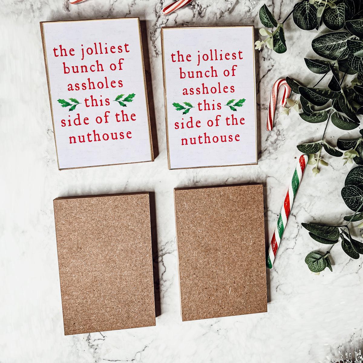 Jolliest Bunch of Assholes Christmas Sign