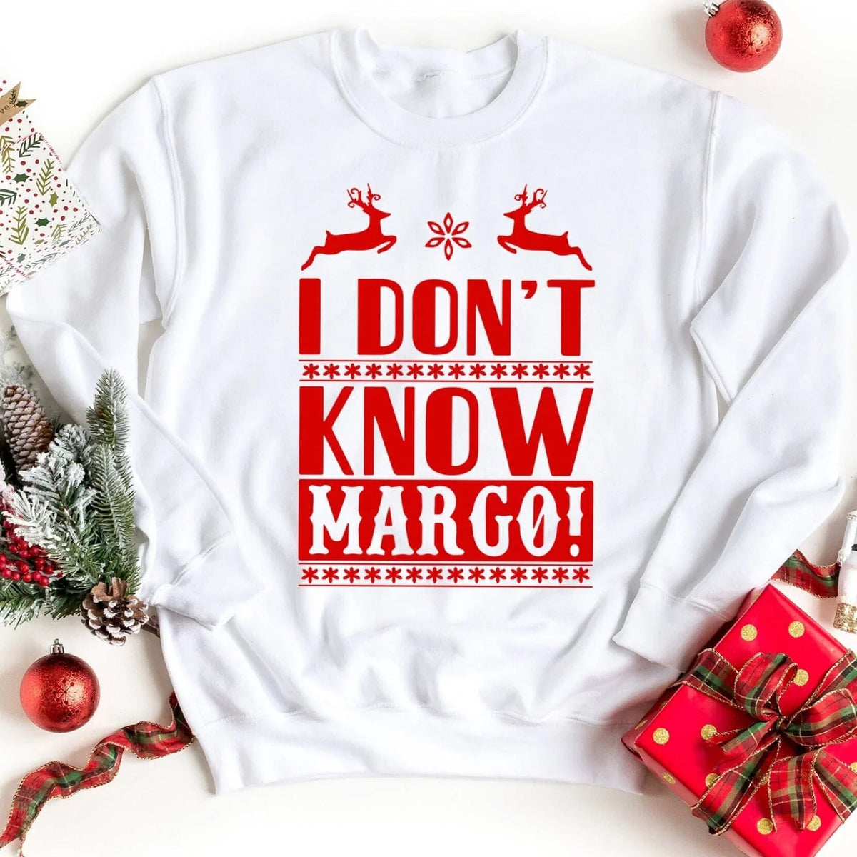 I Don't Know, Margo! Christmas Sweatshirt
