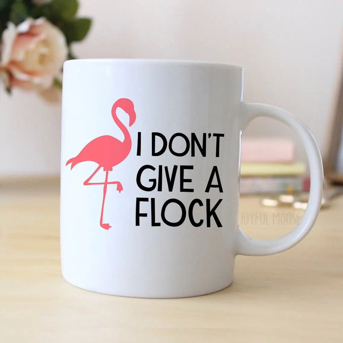 I Don’t Give a Flock Flamingo Coffee Mug