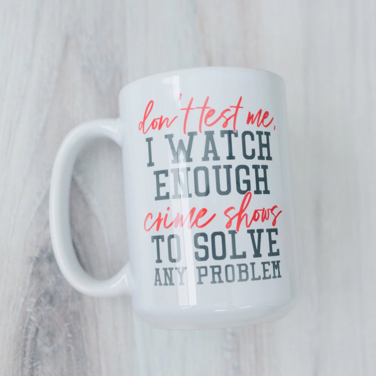 Crime Show Junkie Mug | Funny True Crime Coffee Cup