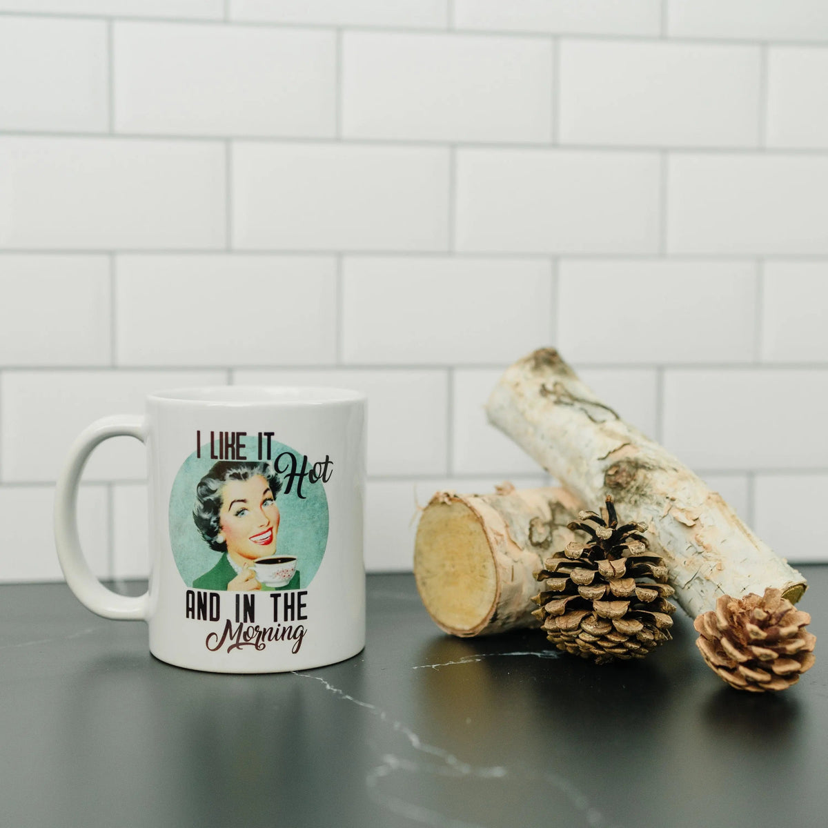 I Like It Hot in the Morning Coffee Mug