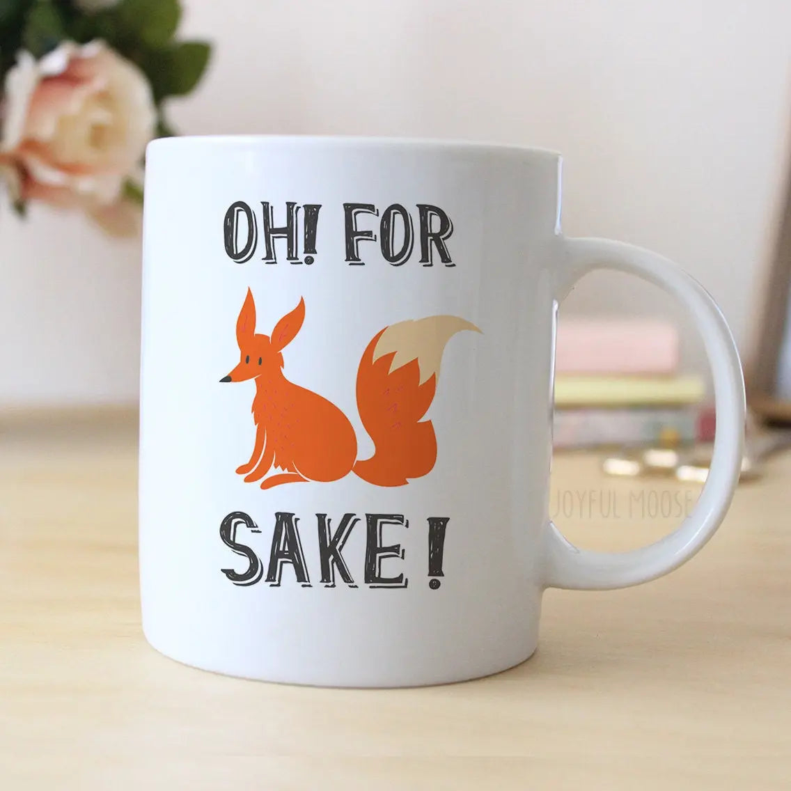 Oh! For Fox Sake! Coffee Mug