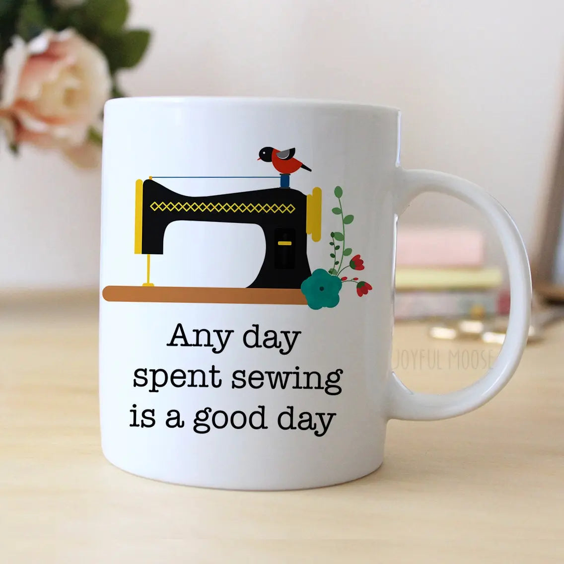 Any Day Spent Sewing Is a Good Day Coffee Mug