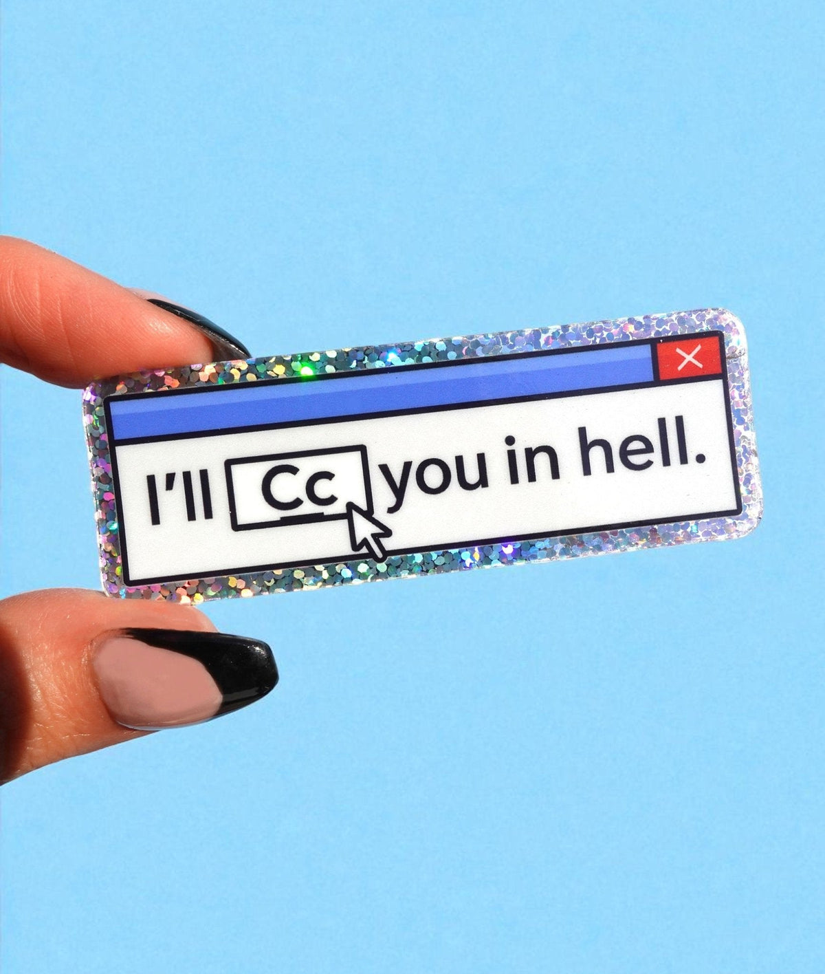 I’ll CC You in Hell Sticker