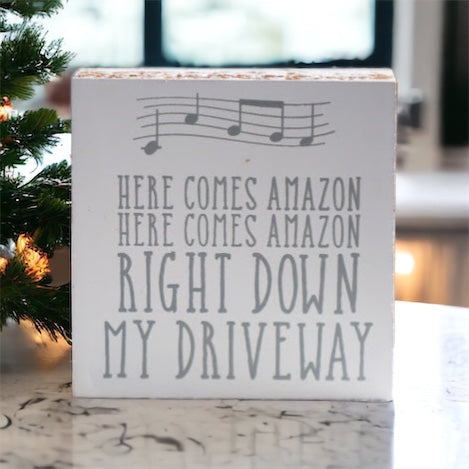 Here Comes Amazon Wooden Block Sign