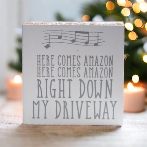 Here Comes Amazon Wooden Block Sign