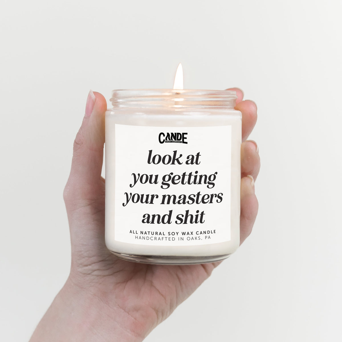 Look At You Getting Your Masters And Shit Candle | Funny Graduation Gift