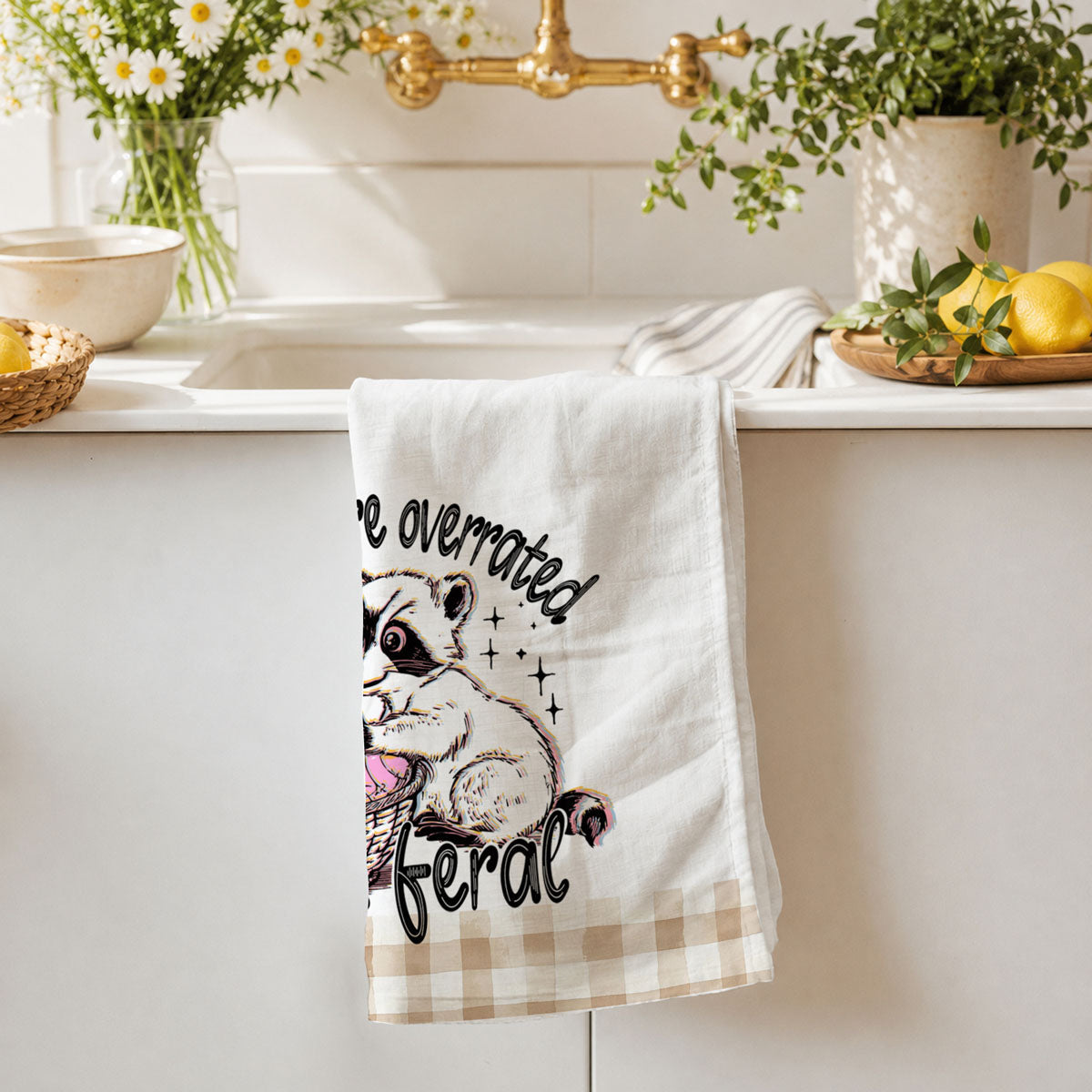 Bunnies Are Overrated Stay Feral Easter Kitchen Towel