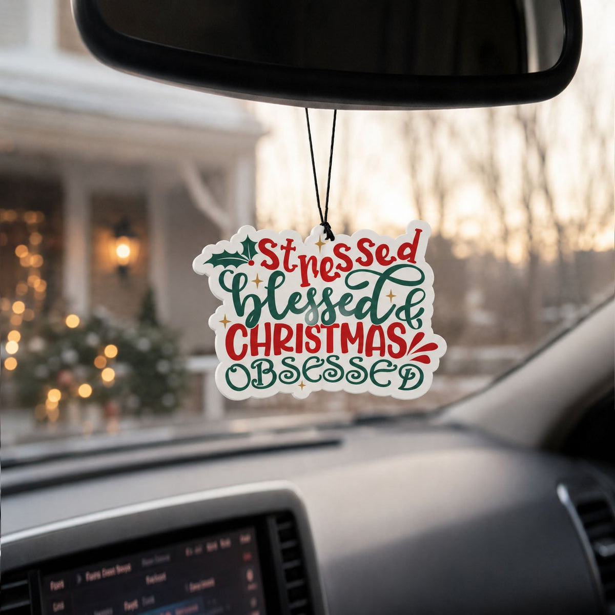 Stressed, Blessed & Christmas Obsessed Car Air Freshener