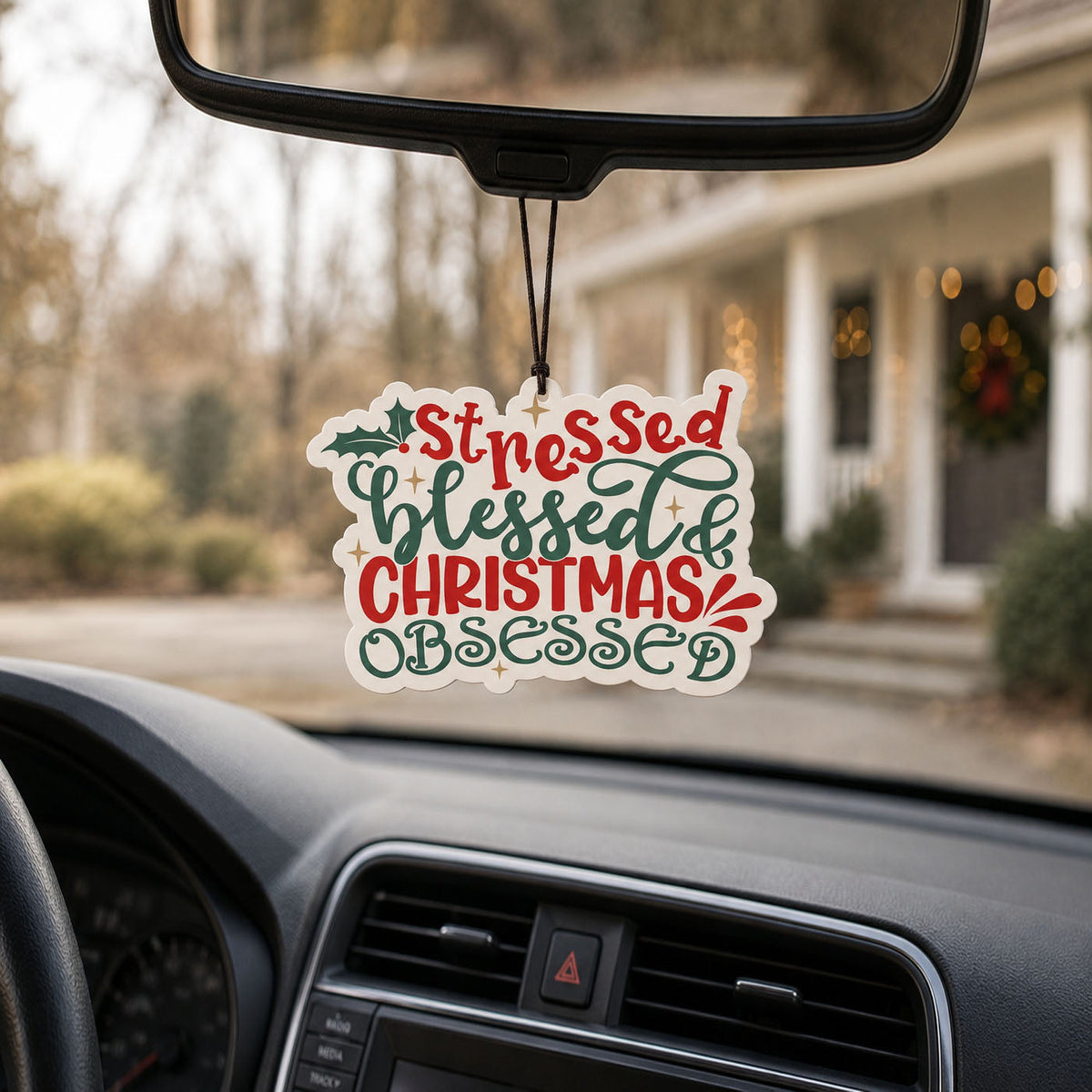Stressed, Blessed & Christmas Obsessed Car Air Freshener