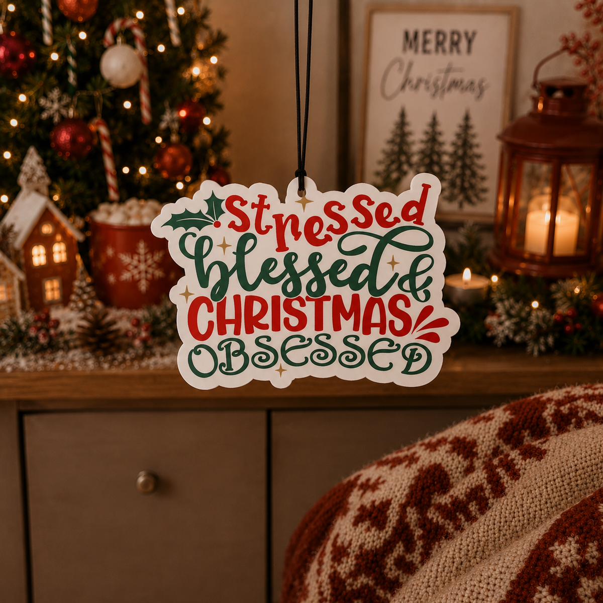 Stressed, Blessed & Christmas Obsessed Car Air Freshener