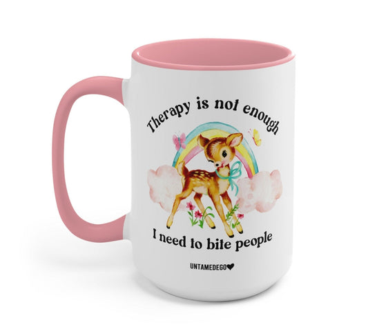 Therapy Isn't Enough, I Need To Bite People Deer Mug | Funny Sarcastic Coffee Mug