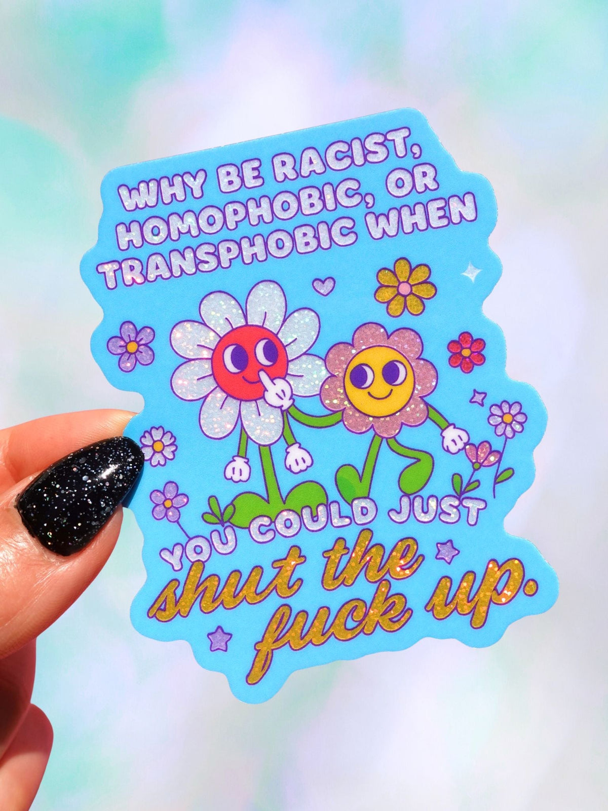 Why Be Racist Homophobic Sticker